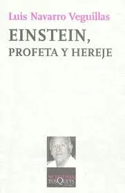 Einstein, Profeta y Hereje