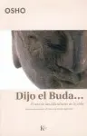 Dijo el Buda...