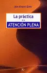 Práctica de la Atención Plena, la