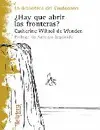 ¿HAY QUE ABRIR LAS FRONTERAS?