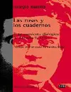 ROSAS Y LOS CUADERNOS, LAS