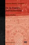 DE LA ESPAÑA JUDEOCONVERSA DE LA ESPAÑA JUDEOCONVERSA