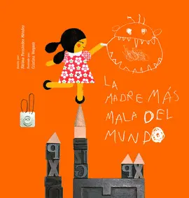 MADRE MÁS MALA DEL MUNDO, LA MADRE MÁS MALA DEL MUNDO, LA