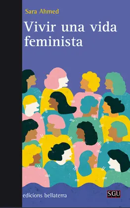 VIVIR UNA VIDA FEMINISTA VIVIR UNA VIDA FEMINISTA