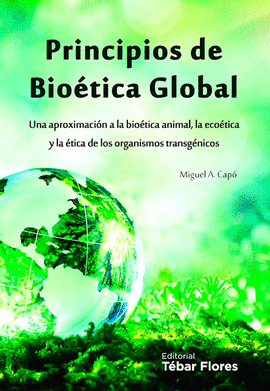 PRINCIPIOS DE BIOÉTICA GLOBAL