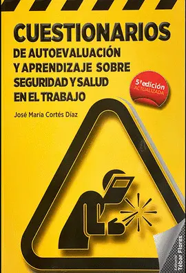 Cuestionarios de Autoevaluación y Aprendizaje Sobre Seguridad y Salud en el Trabajo