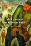 Vida y Muerte del Tercer Reich
