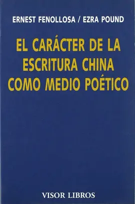 CARÁCTER DE LA ESCRITURA CHINA COMO MEDIO POÉTICO
