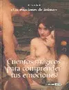 Cuentos Mágicos para Comprender Tus Emociones