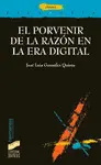 PORVENIR DE LA RAZÓN EN LA ERA DIGITAL, EL