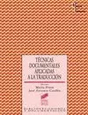 TÉCNICAS DOCUMENTALES APLICADAS A LA TRADUCCIÓN TÉCNICAS DOCUMENTALES APLICADAS A LA TRADUCCIÓN