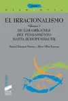 IRRACIONALISMO, EL. VOLUMEN I
