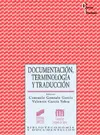 DOCUMENTACIÓN, TERMINOLOGÍA Y TRADUCCIÓN