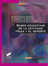 BASES EDUCATIVAS DE LA ACTIVIDAD FÍSICA Y EL DEPORTE