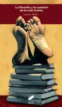 FILOSOFIA Y LA CUESTION DE LA VIDA BUENA, LA