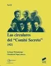 CIRCULARES DEL COMITE SECRETO 1921. VOL II, LAS