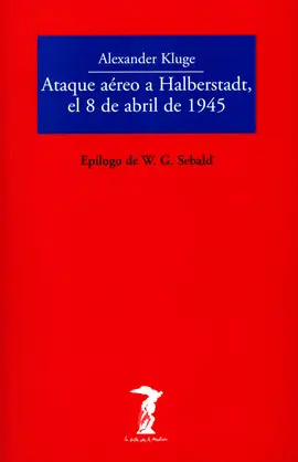 ATAQUE AÉREO A HALBERSTADT, EL 8 DE ABRIL DE 1945