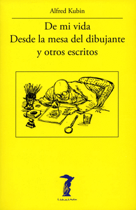 DE MI VIDA. DESDE LA MESA DEL DIBUJANTE Y OTROS ESCRITOS