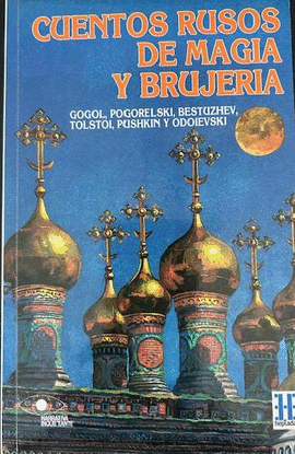 CUENTOS RUSOS DE MAGIA Y BRUJERA
