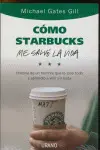 Como Starbucks me Salvo la Vida