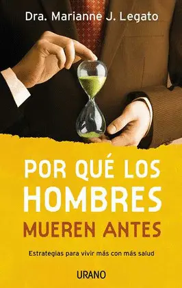 Por qué los Hombres Mueren Antes
