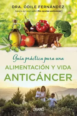 Guía Práctica para una Alimentación y Vida Anticáncer