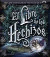 LIBRO DE LOS HECHIZOS, EL (INCLUYE CD-ROM)