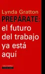 Prepárate: el Futuro del Trabajo Ya está Aquí