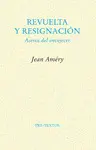 REVUELTA Y RESIGNACIÓN