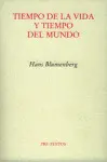 TIEMPO DE LA VIDA Y TIEMPO DEL MUNDO TIEMPO DE LA VIDA Y TIEMPO DEL MUNDO