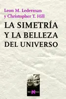Simetría y la Belleza del Universo, la