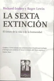 Sexta Extinción, la