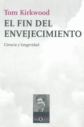Fin del Envejecimiento, el