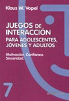 JUEGOS DE INTERACCION 7. PARA ADOLESCENTES, JVENES Y ADULTOS