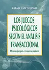 Juegos Psicológicos Según el Analisis Transaccional, los