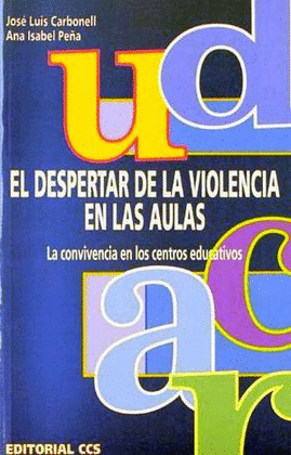 DESPERTAR DE LA VIOLENCIA EN LAS AULAS, EL