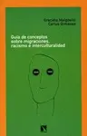 Guía de Conceptos Sobre Migraciones, Racismo e Interculturalidad