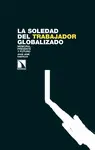 Soledad del Trabajador Globalizado, la