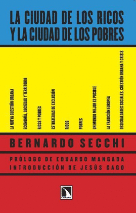CIUDAD DE LOS RICOS Y LA CIUDAD DE LOS POBRES, LA