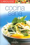 Larousse de la Cocina Sana
