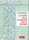 UTOPÍA EN LA LITERATURA Y EN LA HISTORIA, LA