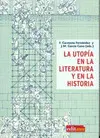 Utopía en la Literatura y en la Historia, la