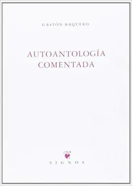 AUTOANTOLOGÍA COMENTADA AUTOANTOLOGÍA COMENTADA