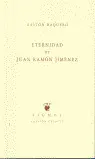 ETERNIDAD DE JUAN RAMÓN JIMÉNEZ ETERNIDAD DE JUAN RAMÓN JIMÉNEZ