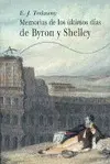 MEMORIAS DE LOS ULTIMOS DIAS DE BYRON Y SHELLEY