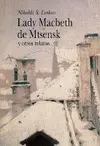 Lady Macbeth de Mtsensk y Otros Relatos