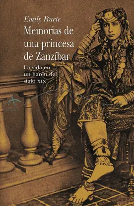 MEMORIAS DE UNA PRINCESA DE ZANZÍBAR