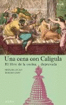 UNA CENA CON CALGULA