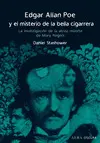 EDGAR ALLAN POE Y EL MISTERIO DE LA BELLA CIGARRERA EDGAR ALLAN POE Y EL MISTERIO DE LA BELLA CIGARRERA