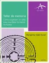 TALLER DE MEMORIA TALLER DE MEMORIA